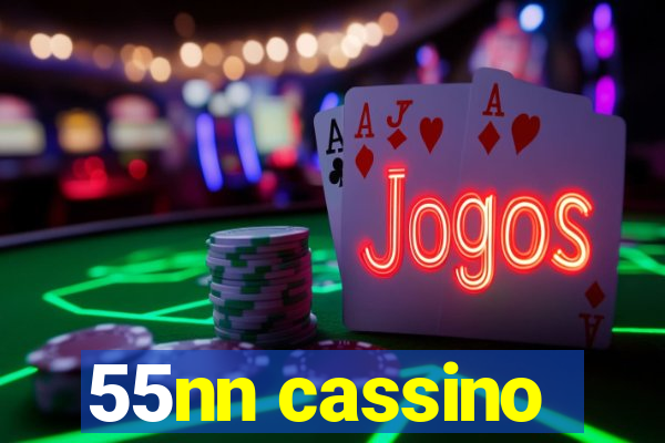 55nn cassino
